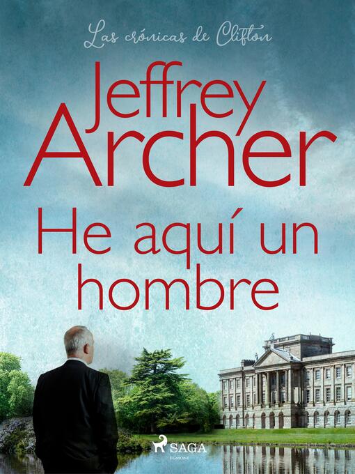 Title details for He aquí un hombre by Jeffrey Archer - Available